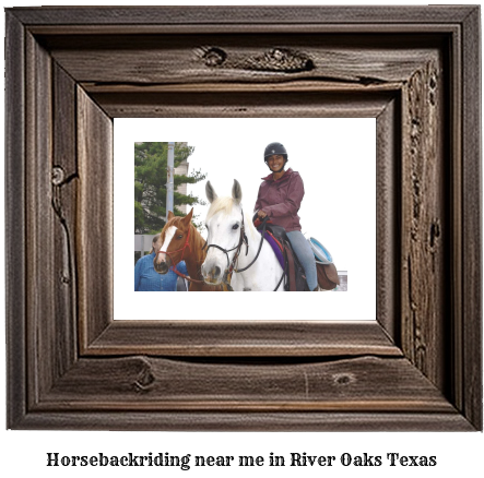 horseback riding near me in River Oaks, Texas